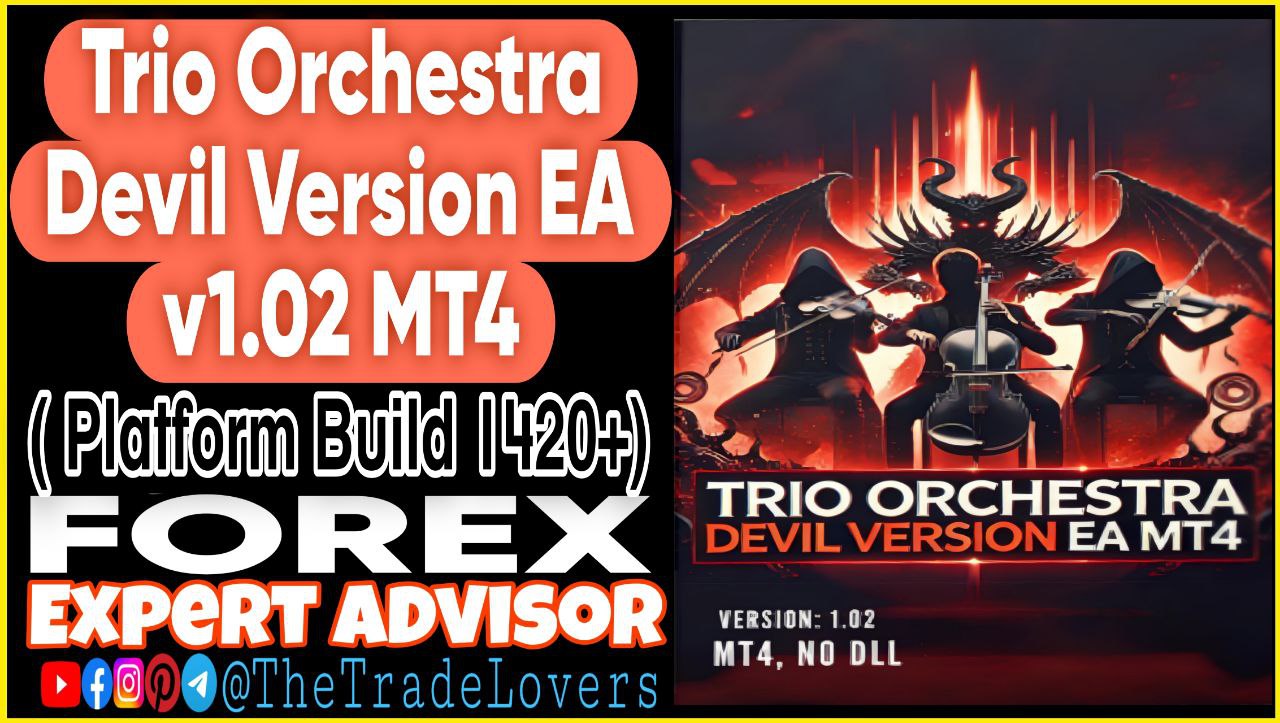 Trio Orchestra Devil Version EA V1.02 (Works on Build 1420 ) | Forex Robot | MT4 Expert Advisor - Payhip