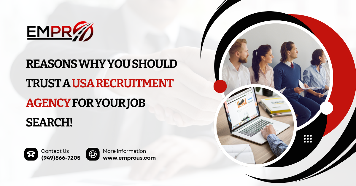 Reasons Why You Should Trust a USA Recruitment Agency for Your Job Search! | by EmproUS | Sep, 2024 | Medium