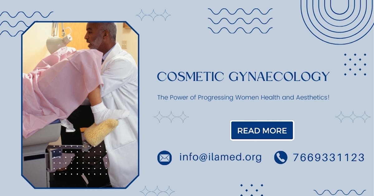 Cosmetic Gynaecology Courses in India | Advanced Training at ILAMED Institute