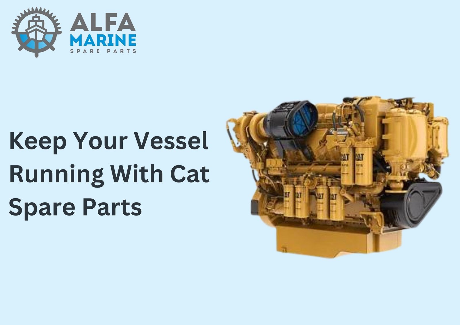 Keep Your Vessel Running With Cat Spare Parts