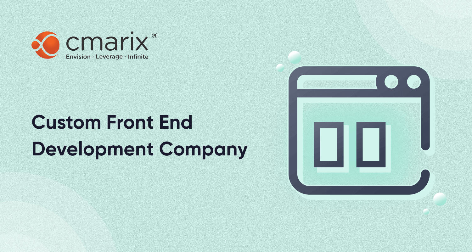 Front End Development Services | Trusted Front-End Company