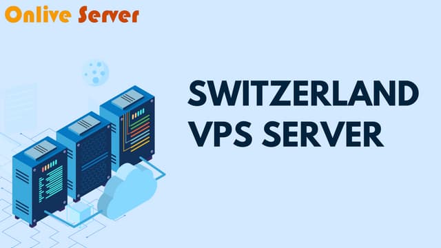 Switzerland VPS Server: Fully Managed Hosting for Maximum Control | PPT