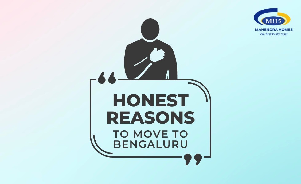 Honest Reasons to Move to Bangalore