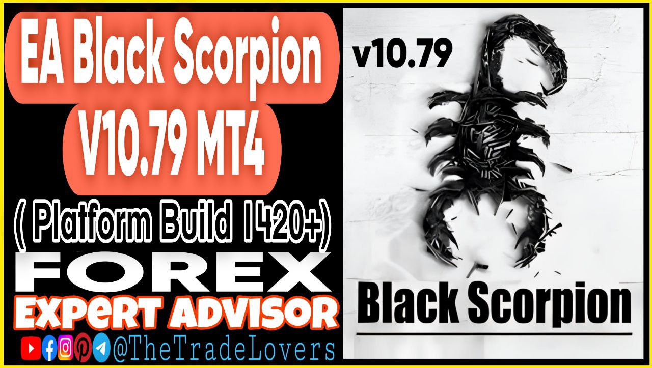 EA Black Scorpion V10.79 MT4 (Works on Build 1421 ) | Forex Robot | MT4 Expert Advisor - Payhip