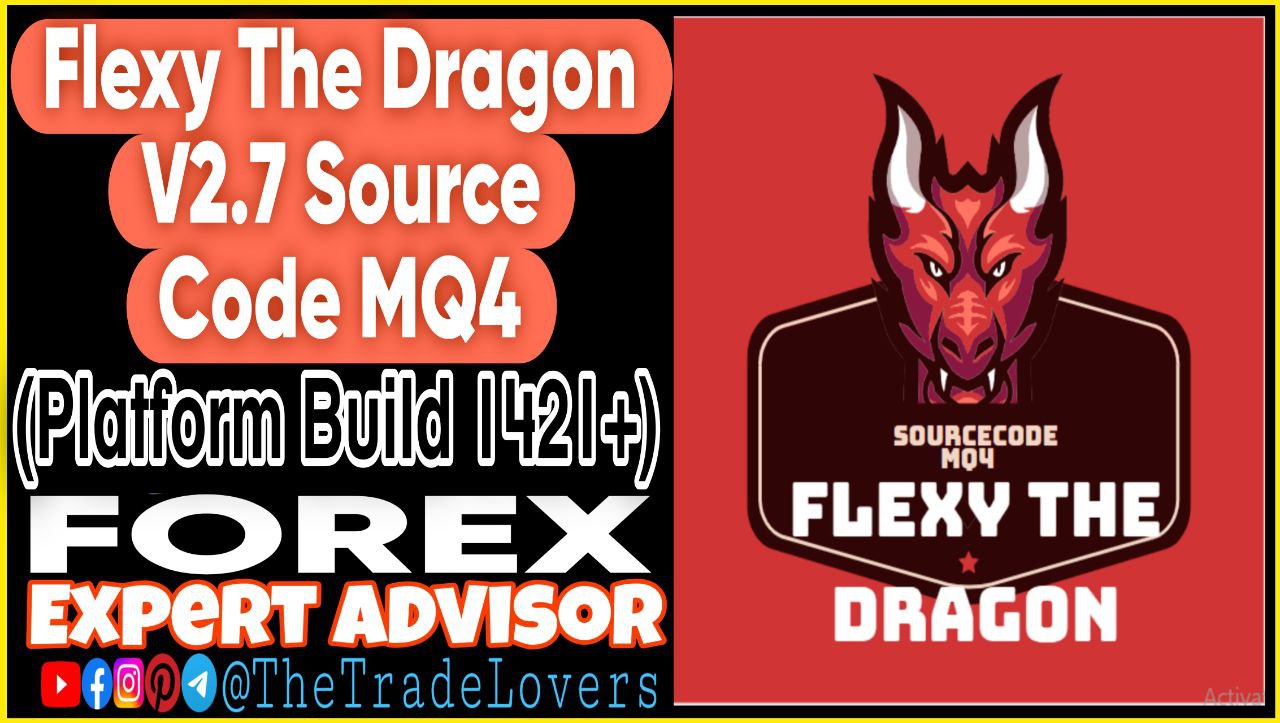 Flexy The Dragon v2.7 EA Source MQ4 (Works on Build 1421 ) | Forex Robot | MT4 Expert Advisor - Payhip