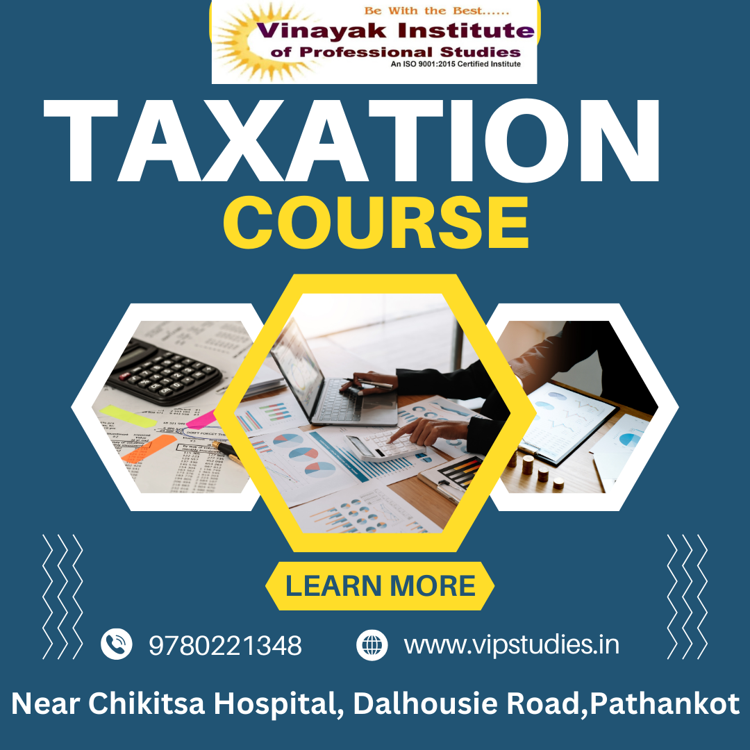 Taxation Course in Pathankot | Boost Your Tax Expertise