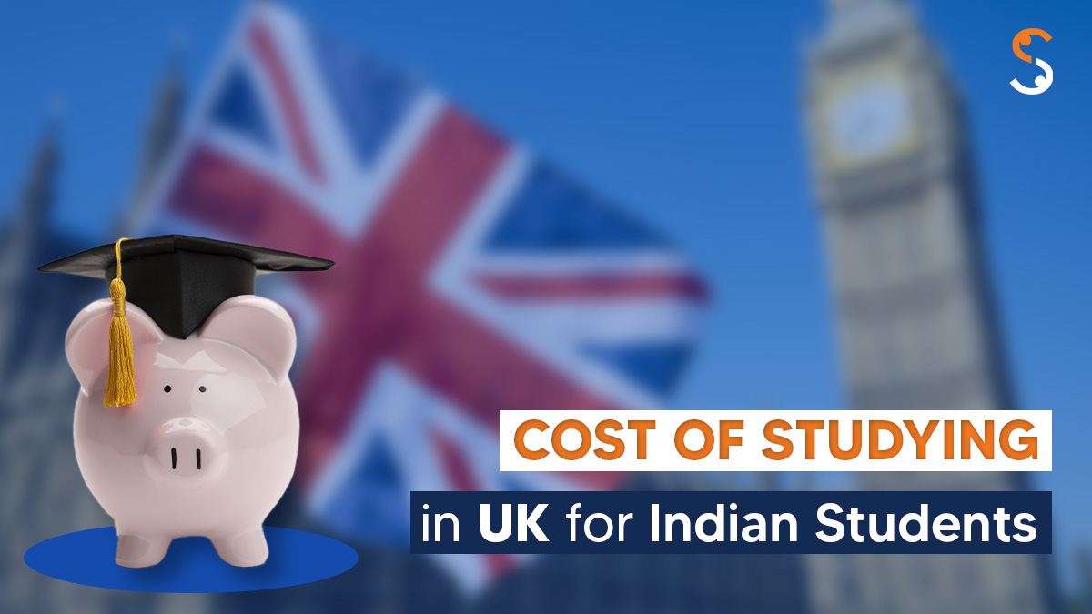 Cost of Studying in UK for Indian Students 2024-25