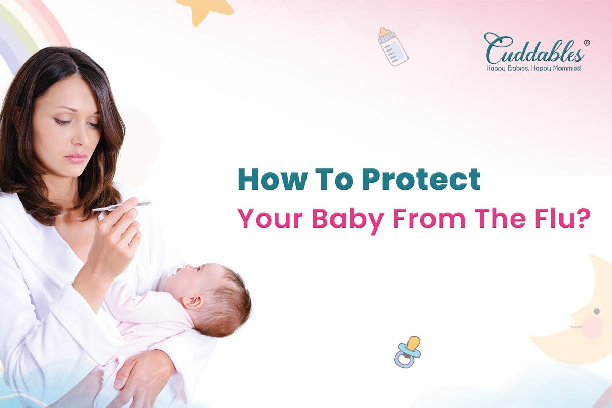 How To Protect Your Baby From The Flu?  – Cuddables