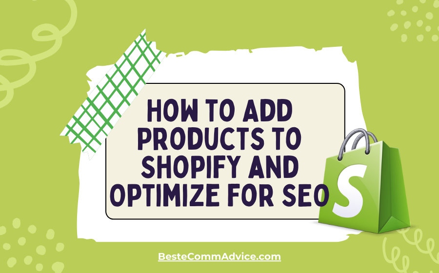 How to Add Products to Shopify and Optimize for SEO - Best eComm Advice