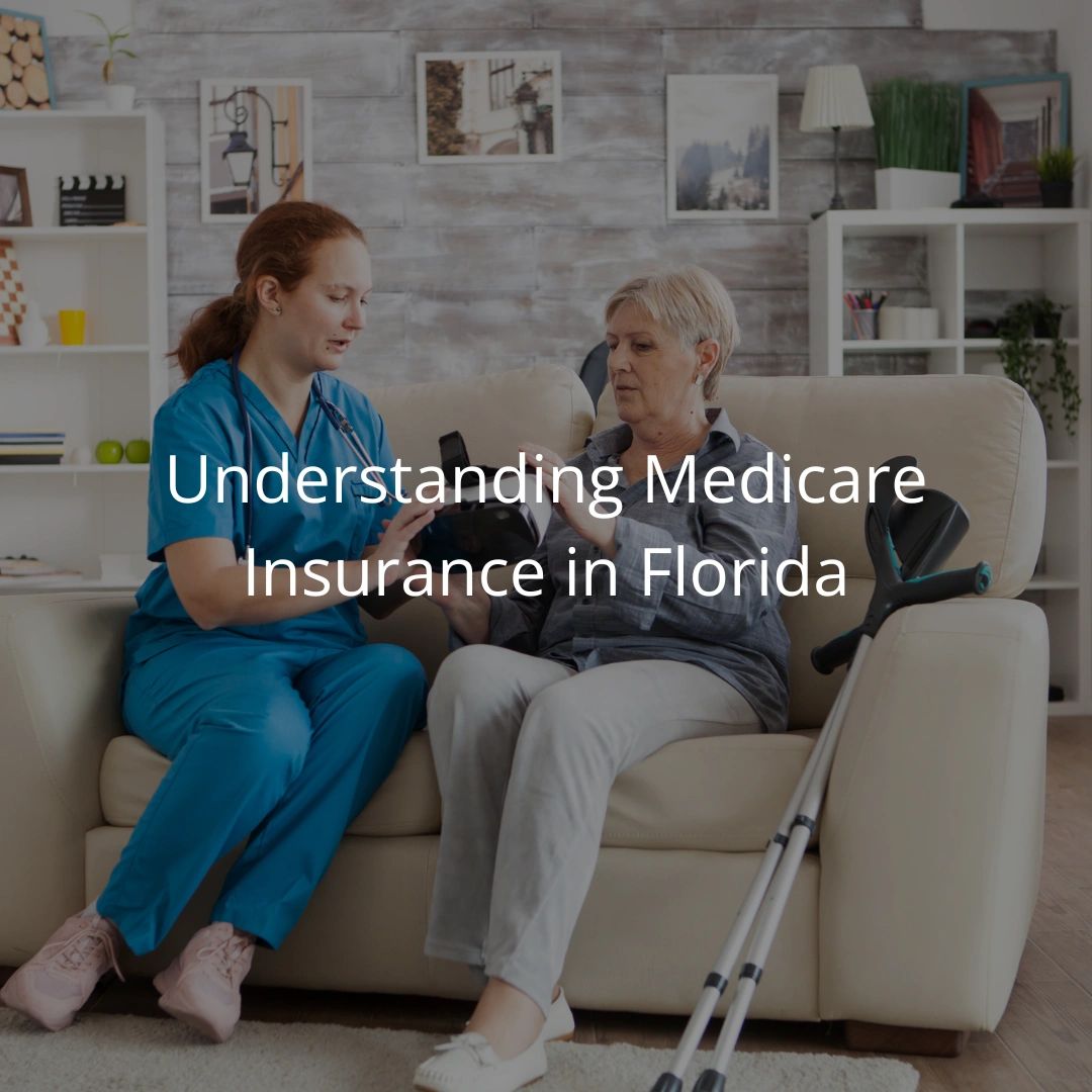 Different Parts of Medicare Insurance in Florida