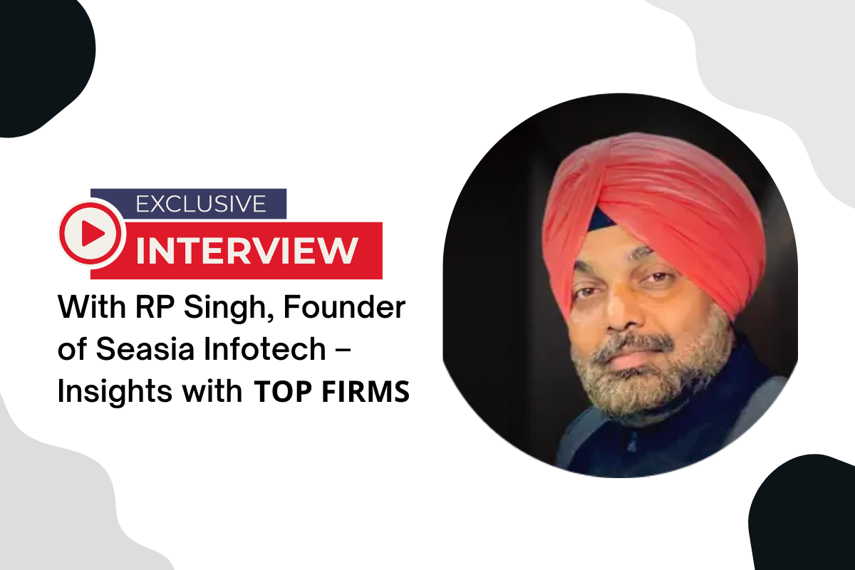 Seasia Infotech CEO RP Singh Spotlighted in TopFirms Exclusive Interview