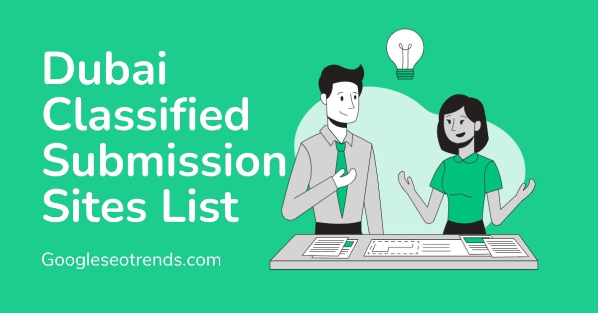 Top 9 Free Dubai Classified Submission Sites List for SEO in 2024 - GST