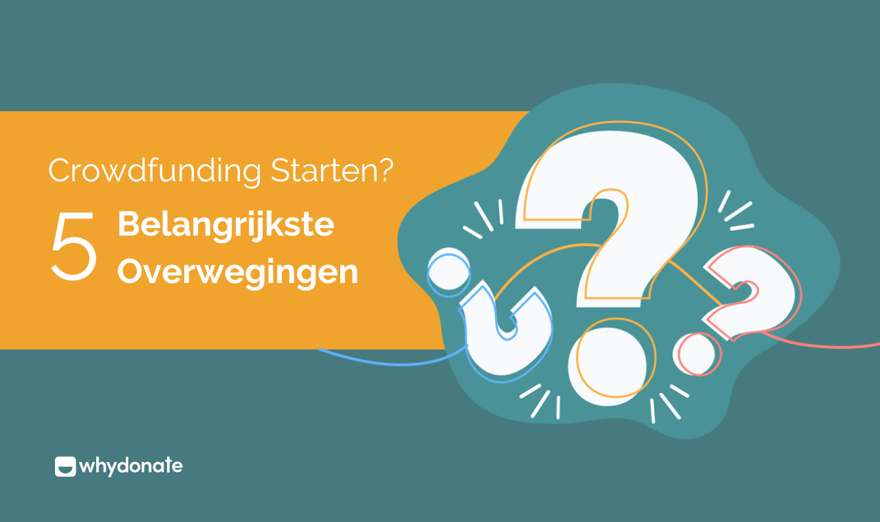 Crowdfunding Starten - 5 Belangrijkste Overwegingen