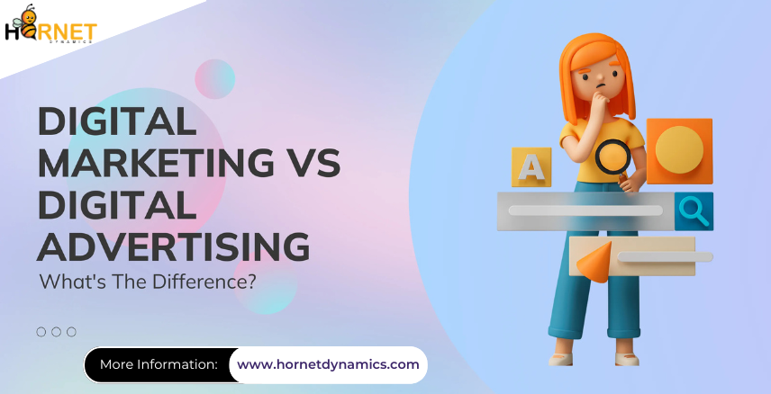 Digital Marketing vs Digital Advertising: What is the difference?
