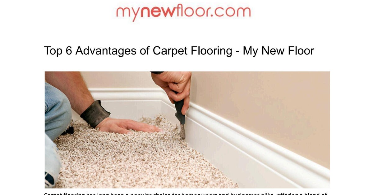 Top 6 Advantages of Carpet Flooring - My New Floor