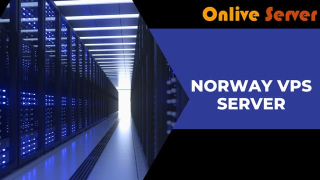 Scalable Norway VPS Hosting | Fast, Secure & Flexible Server Solutions | PPT