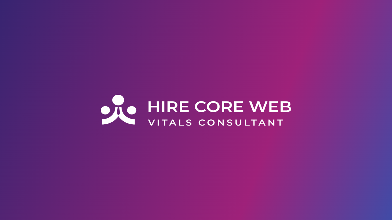 Core Web Vitals - Enhance Website Performance & Rankings