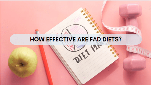 How effective are Fad Diets?