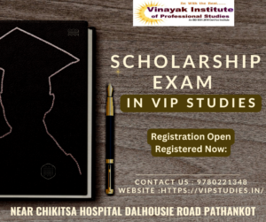 Scholarship exam in Pathankot for VIP Studies - Vip