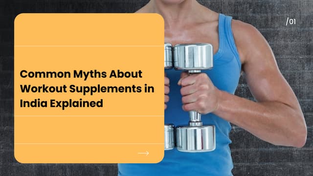 Myths About Workout Supplements in India Explained.pdf