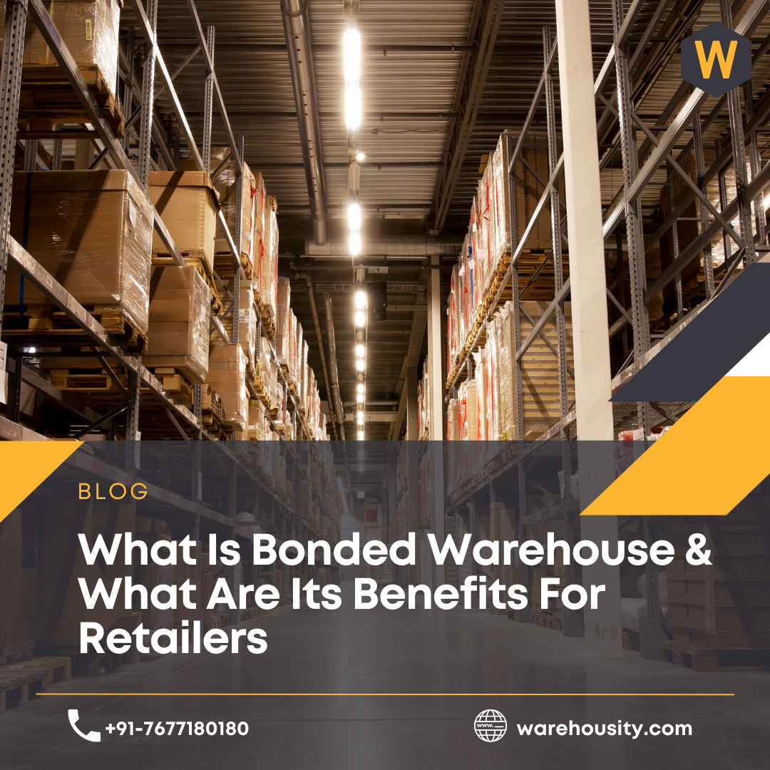 Bonded Warehousing in India ~ Through Warehousity! - Warehousity