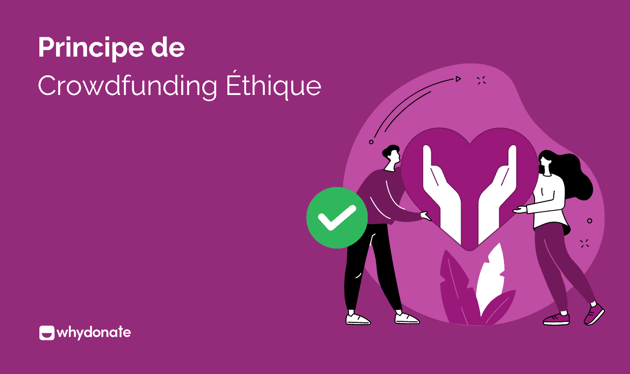 Le Guide Ultime De La Principe Du Crowdfunding Éthique | WhyDonate