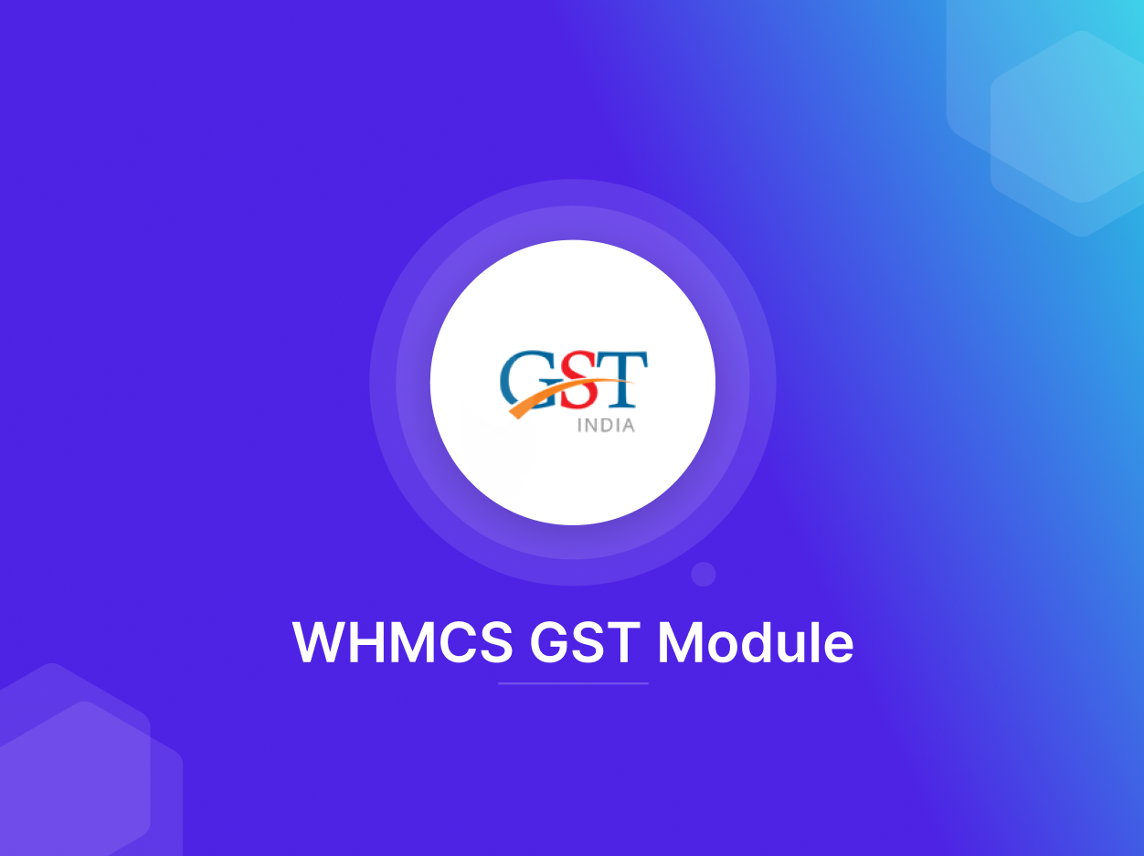 WHMCS GST Module for Indian Web Hosting Providers - 50% Off