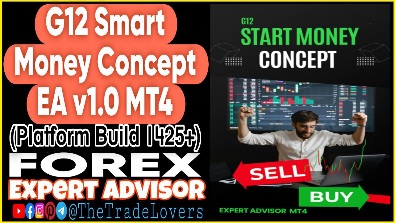G12 Smart Money Concept EA v1.0 MT4 (Works on Build 1425 ) | Forex Robot | MT4 Expert Advisor - Payhip