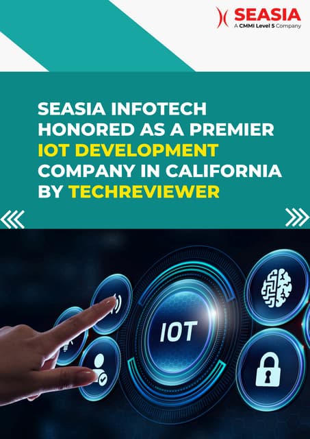 Seasia Infotech Honored as a Premier IoT Development Company in California by TechReviewer | PDF | Free Download