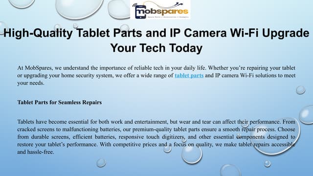 High-Quality Tablet Parts and IP Camera Wi-Fi Upgrade Your Tech Today | PPT