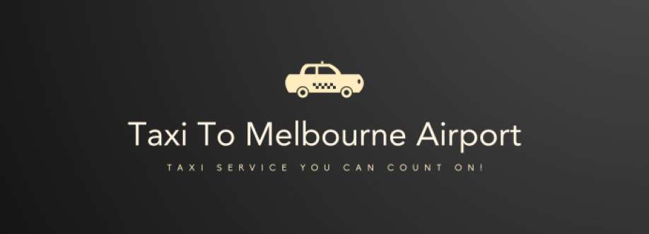 Taxi To Melbourne Airport Taxi Service Cover Image