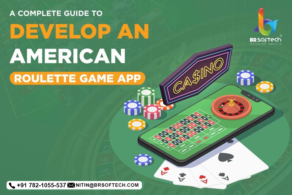 Guide to Develop an American Roulette Game | BR Softech