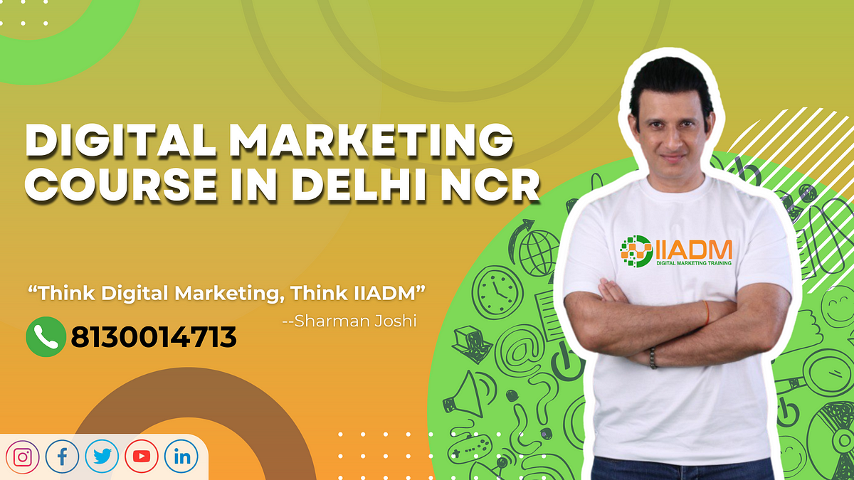 Best Digital Marketing Course in Delhi NCR | Medium