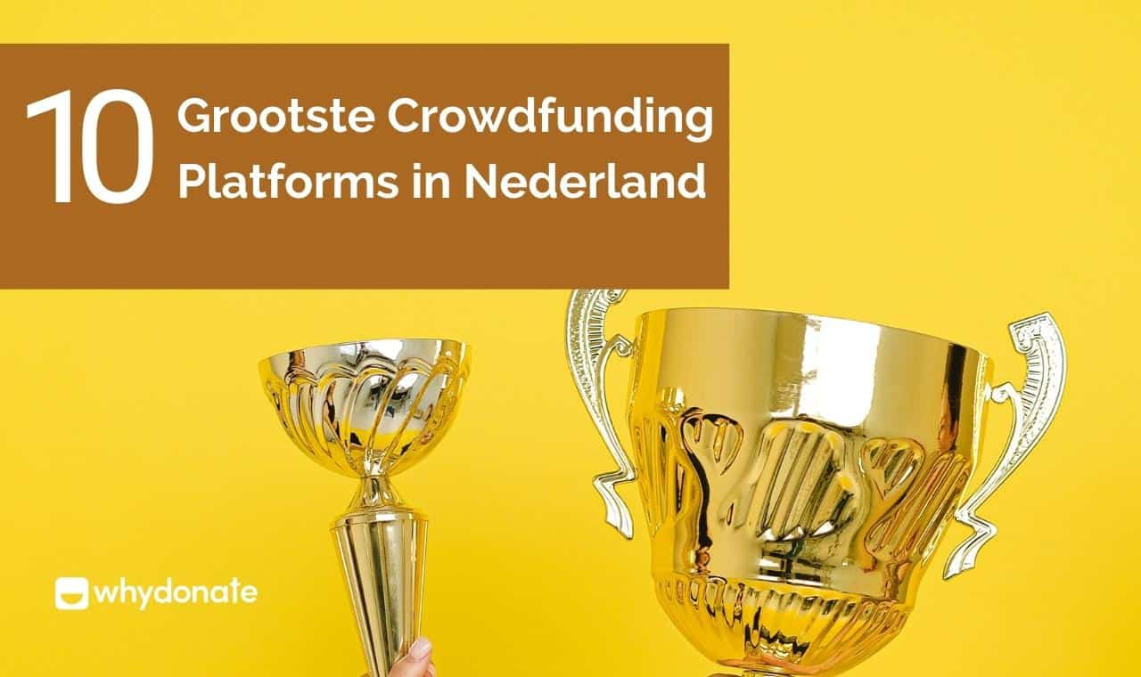 Top 10 Crowdfunding Platforms In Nederland Voor Elk Project