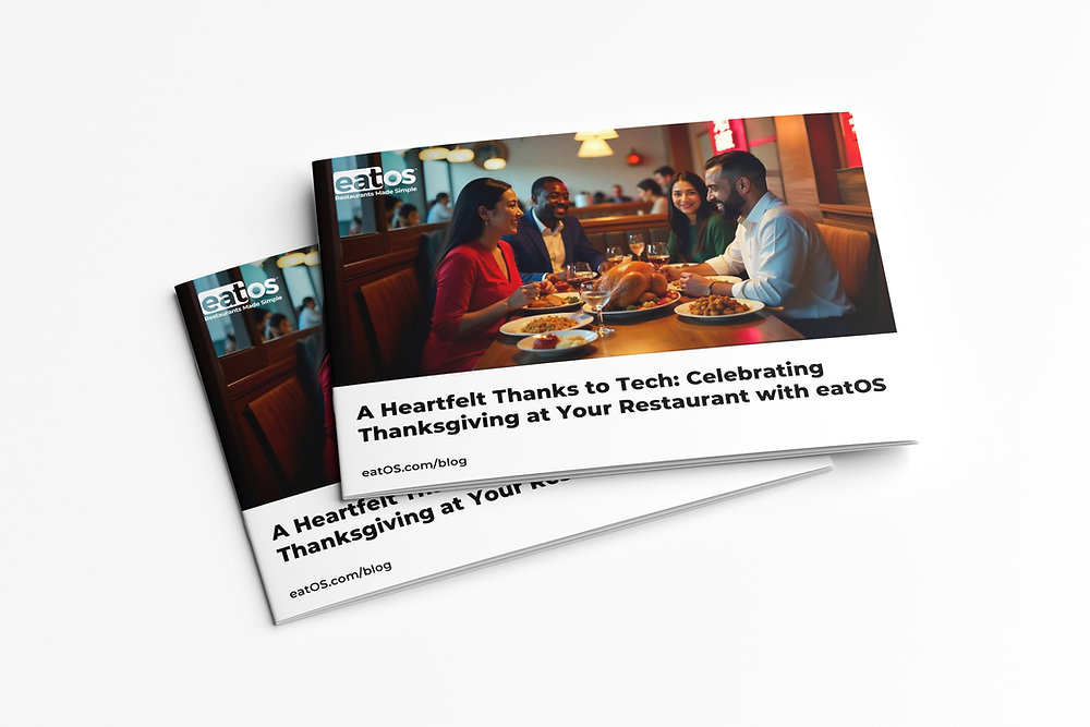 A Heartfelt Thanks to Tech: Celebrating Thanksgiving at Your Restaurant with eatOS