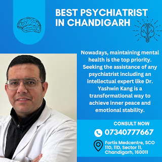 Understanding Mental Health: Dr Yashwin Kang –A Leading Psychiatrist in Panchkula