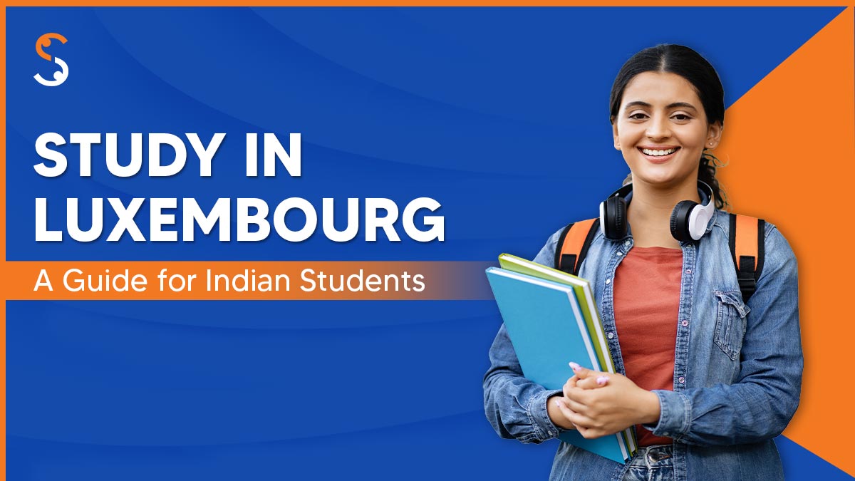 Study in Luxembourg: A Guide for Indian Students in 2025