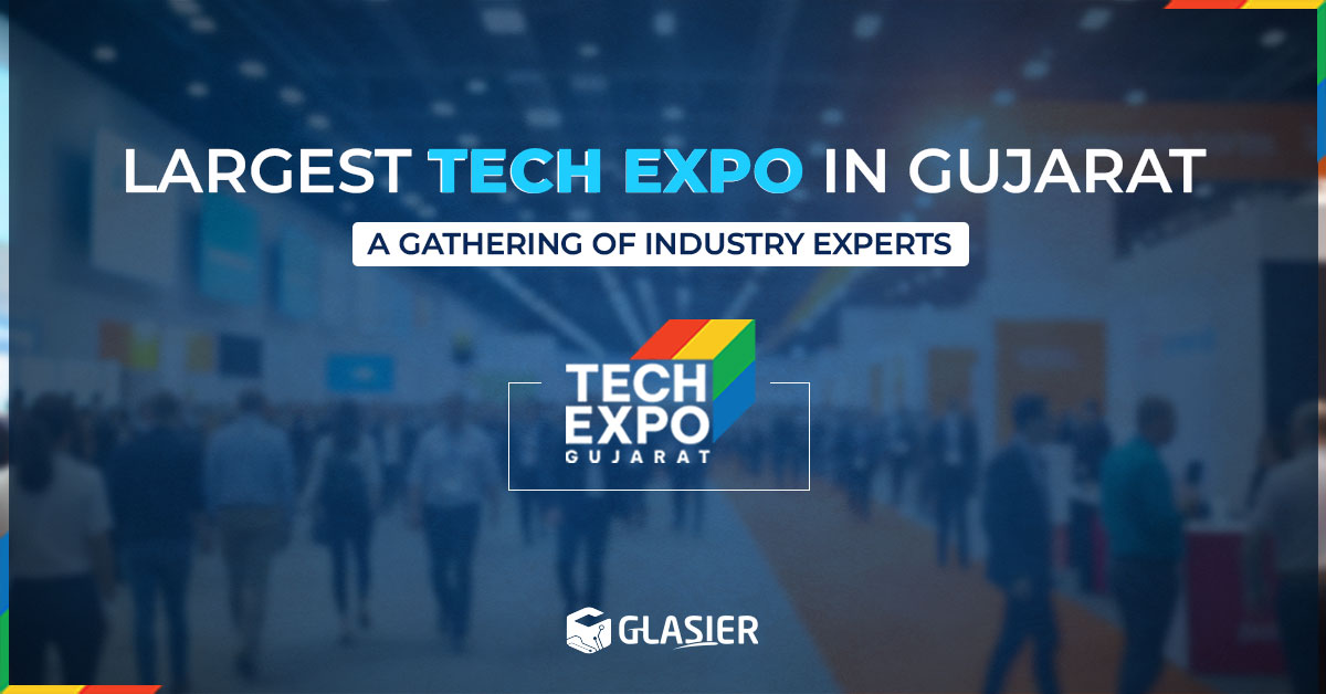 Explore the Largest Tech Expo in Gujarat with the leading industry experts