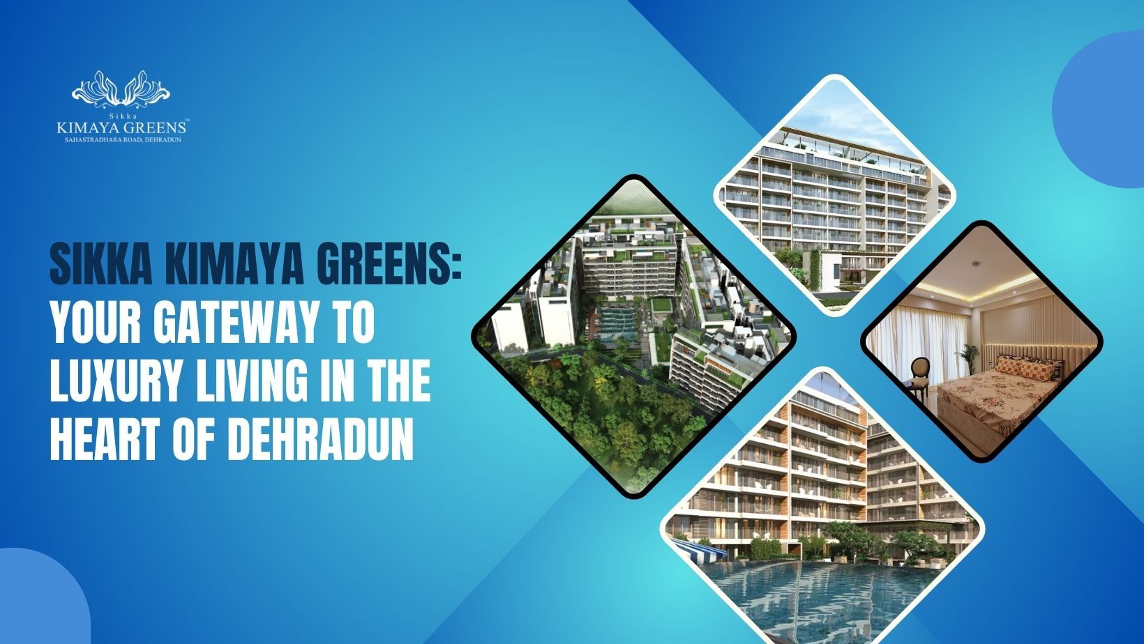 Sikka Kimaya Greens: Your Gateway to Luxury Living in the Heart of Dehradun