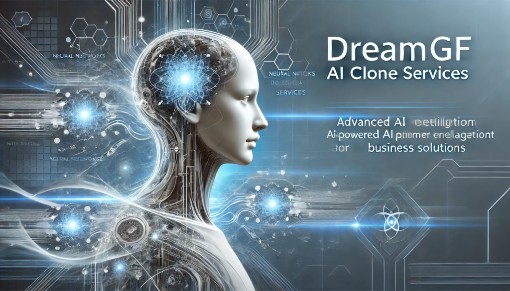 How Do DreamGF AI Clone Services Scale AI Solutions