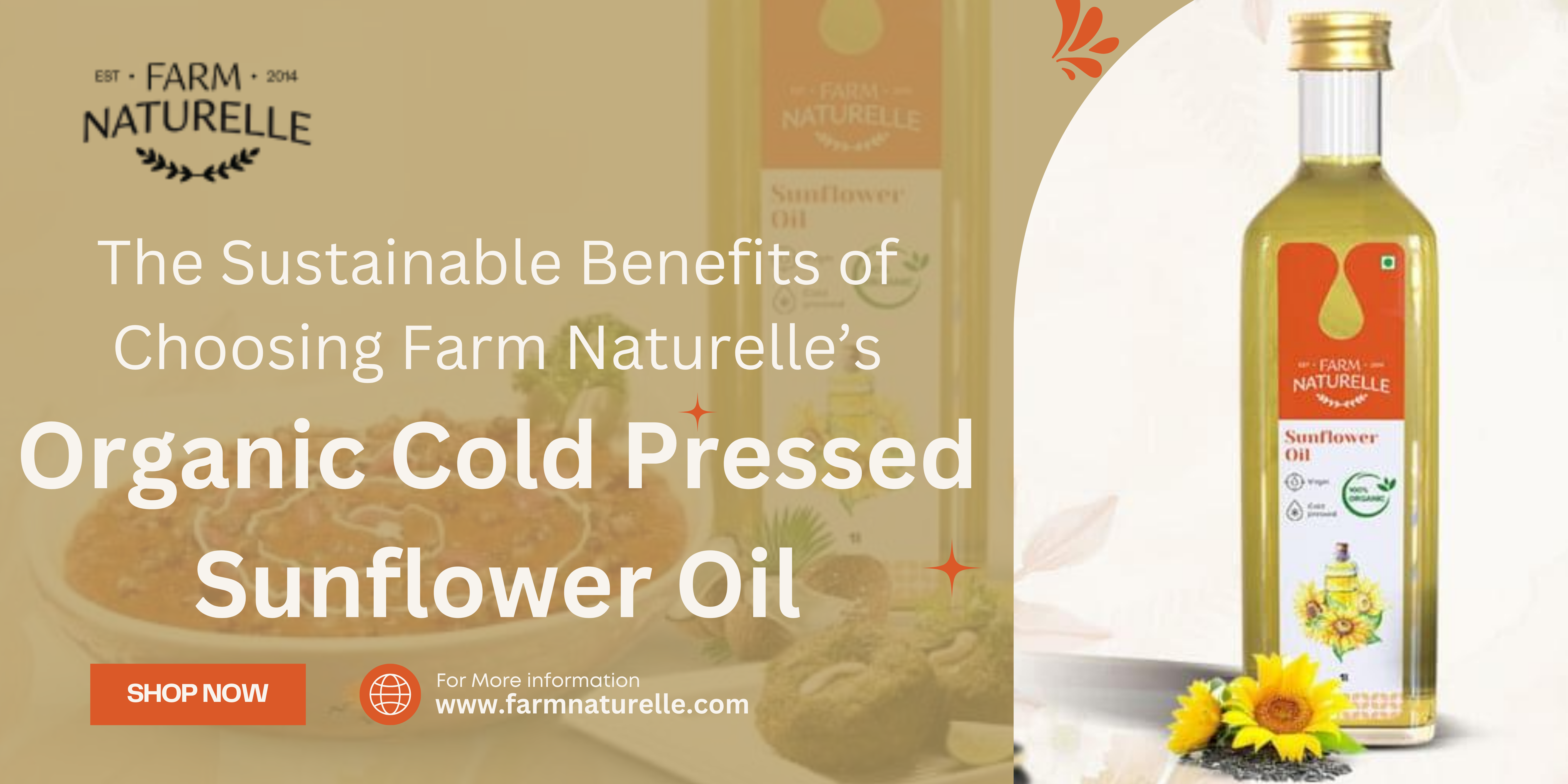 The Sustainable Benefits of Choosing Farm Naturelle’s Organic Cold Pressed Sunflower Oil – Farm Naturelle