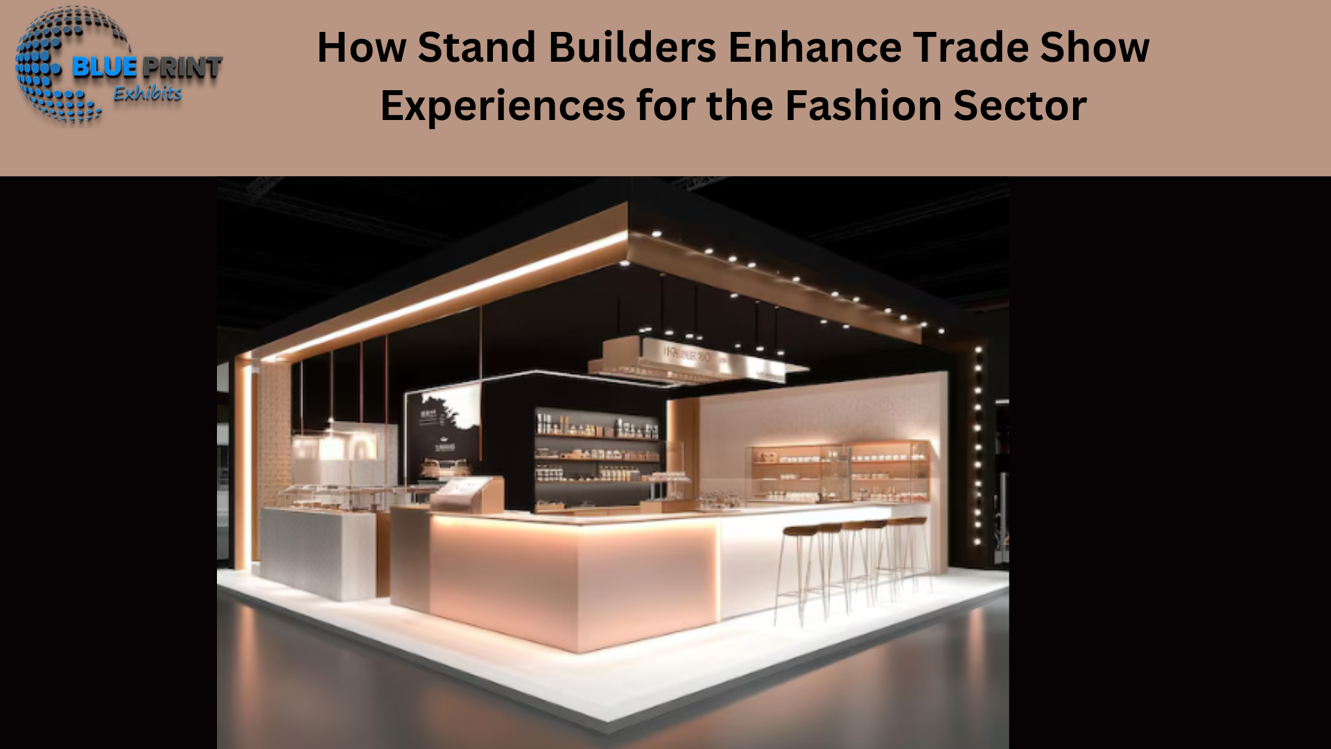 How Stand Builders Enhance Trade Show Experiences for the Fashion Sector