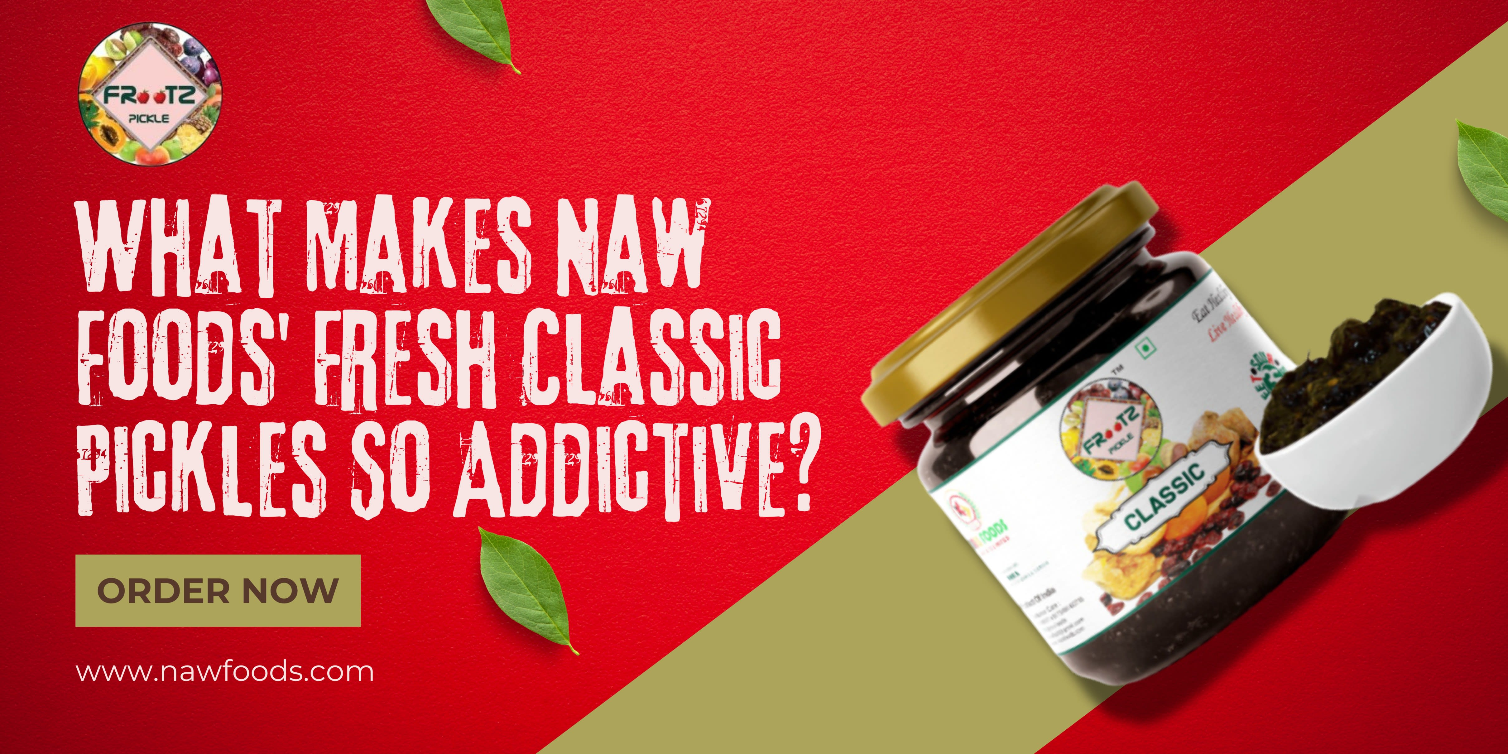 What Makes Naw Foods' Fresh Classic Pickles So Addictive? | Feast