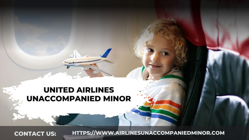 What is the age for unaccompanied minor on United Airlines? - Airlines Unaccompanied Minor