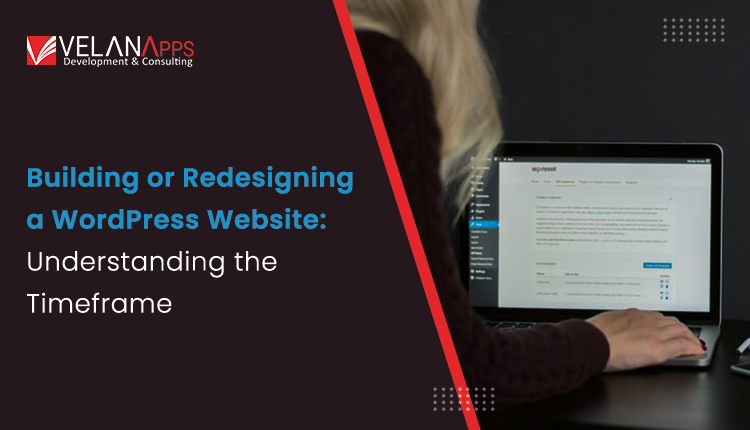 Building or Redesigning A WordPress Website: Time-frame