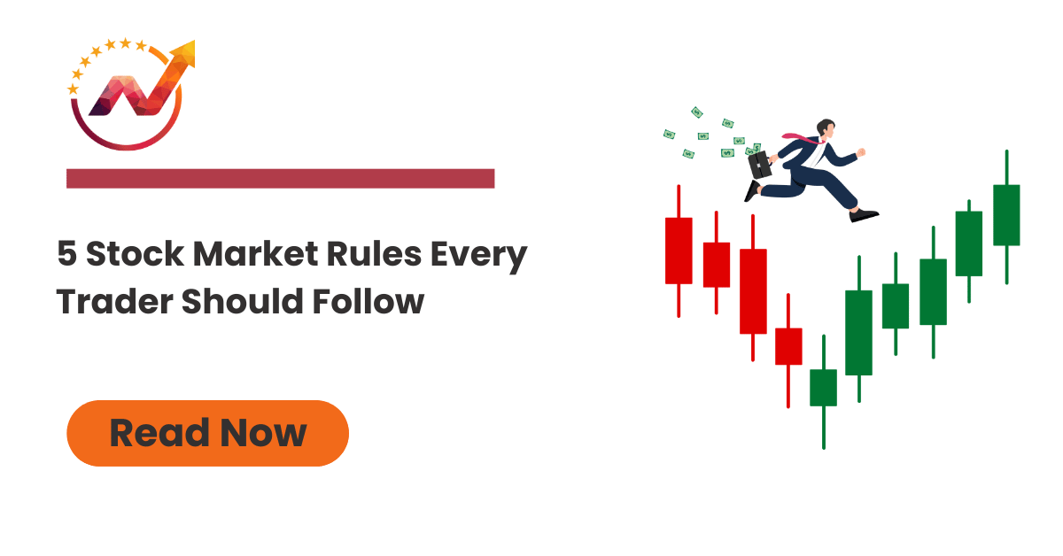 5 stock market rules every trader should follow | NTA®