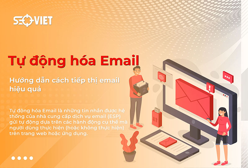 Tự động hóa Email là gì? Cách tiếp thị email hiệu quả