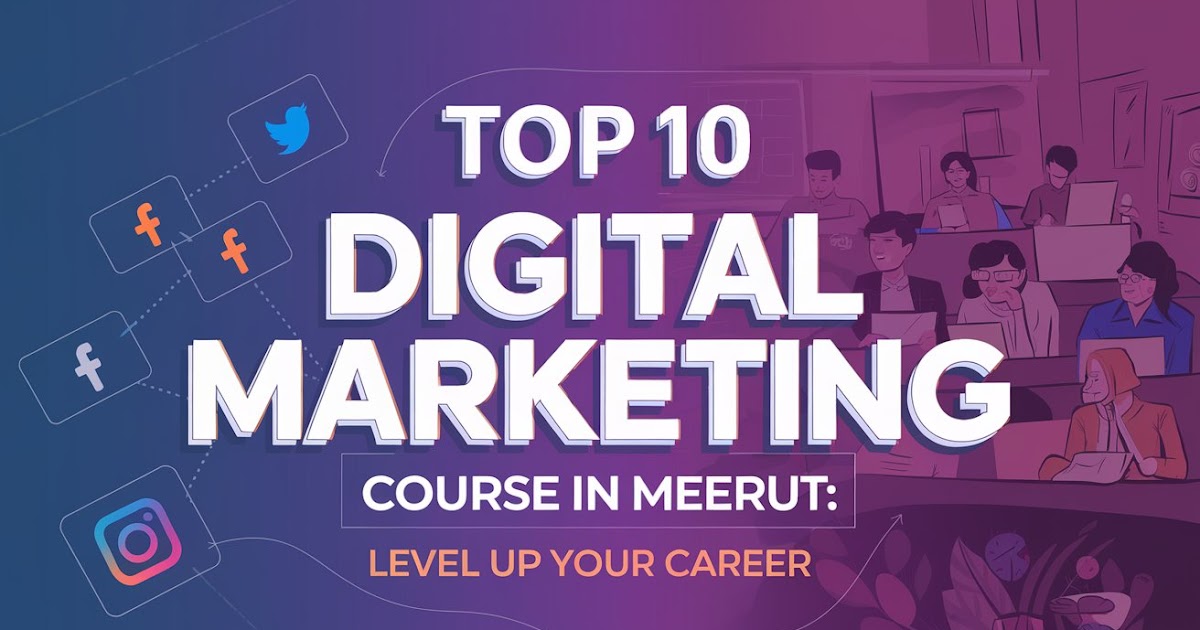 Digital Marketing Course in Meerut