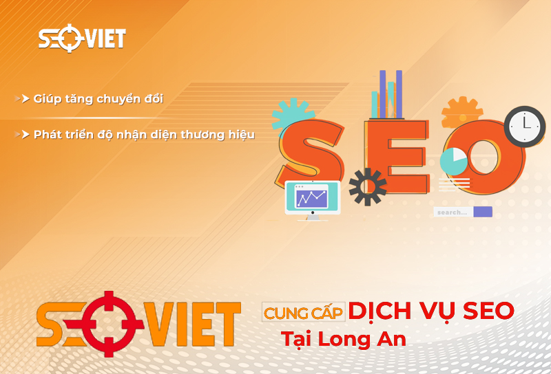 Dịch vụ Seo tại Long An Chuyên Nghiệp, Uy Tín Bền Vững