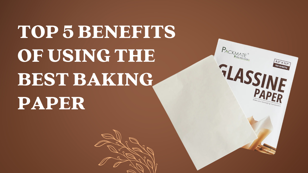 Top 5 Benefits of Using the Best Baking Paper – Site Title